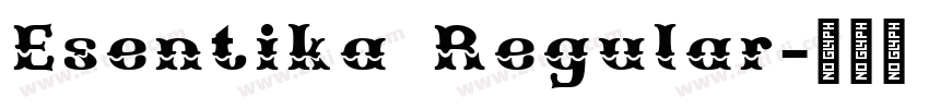 Esentika Regular字体转换 Esentika Regular字体转换